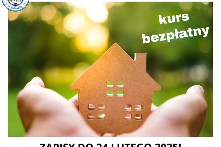 Uniwersytet Ludowy w Radawnicy-kurs:  Organizacja Nowoczesnego Gospodarstwa Domowego