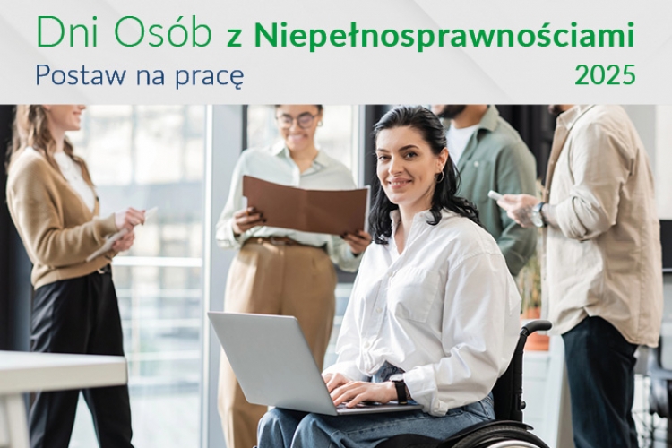 Dni Osób z Niepełnosprawnościami 2025 – Postaw na pracę