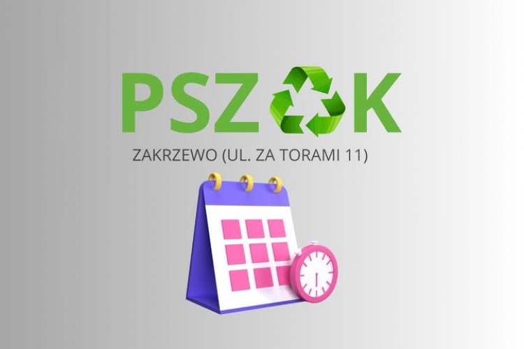 Informacja nt. godzin pracy PSZOK-u w Zakrzewie w dniu 02.09.2025 r.